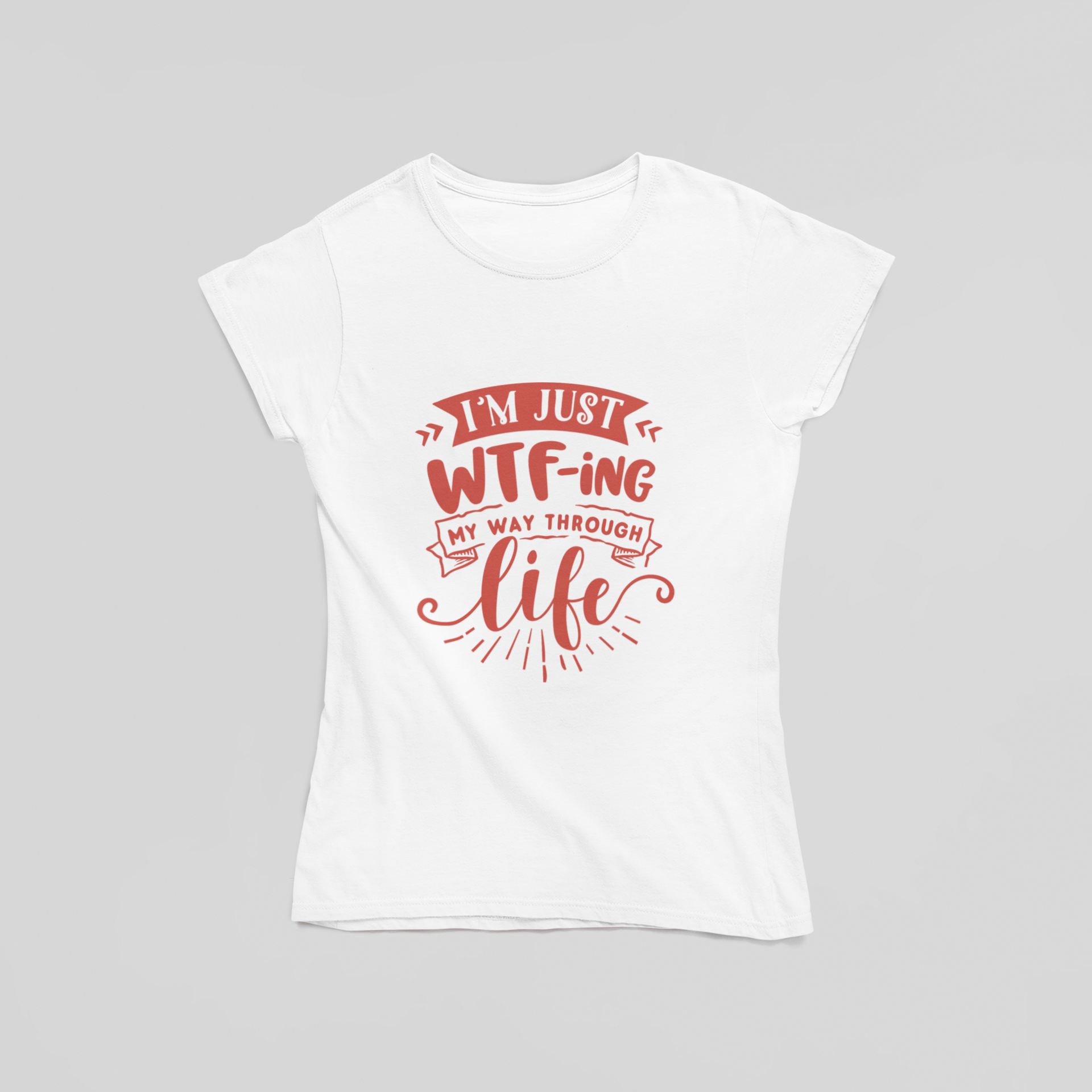 Wtf - ing Through Life T-Shirt - The Kaleshi Collective