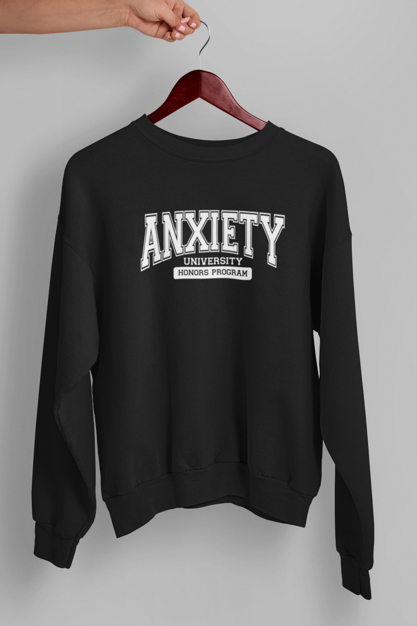 Anxiety University Sweatshirt - The Kaleshi Collective