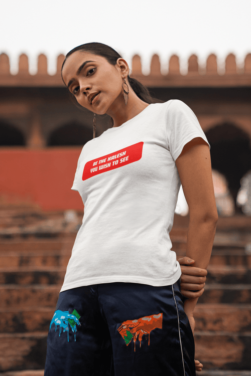 Be The Kalesh You Wish to See T-Shirt - The Kaleshi Collective