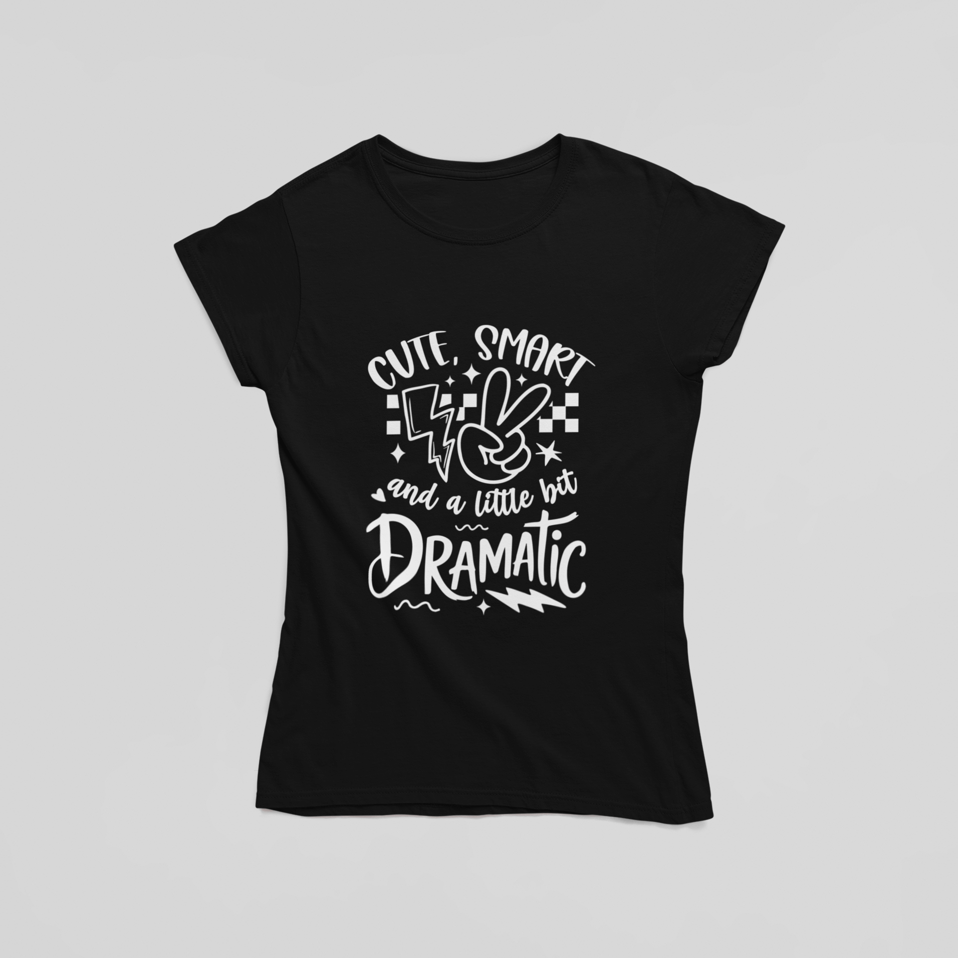 Cute, Smart and A Little Bit Dramatic T-Shirt - The Kaleshi Collective
