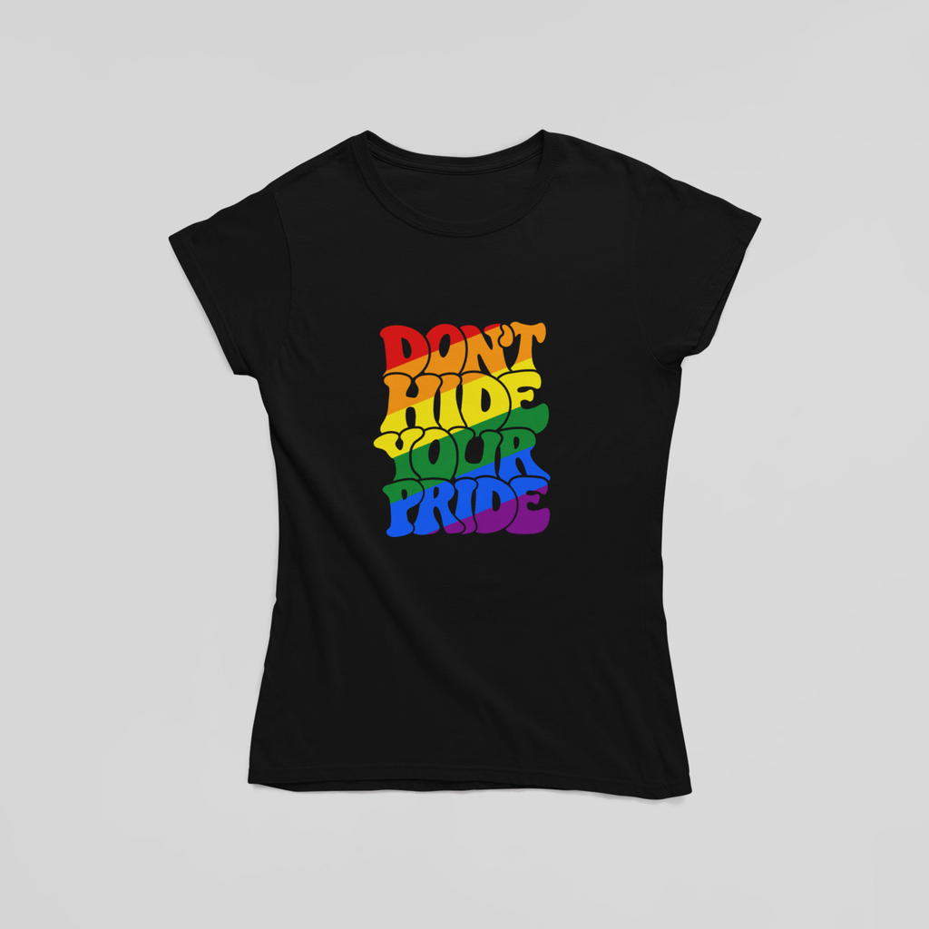 Don't Hide Your Pride T-Shirt - The Kaleshi Collective