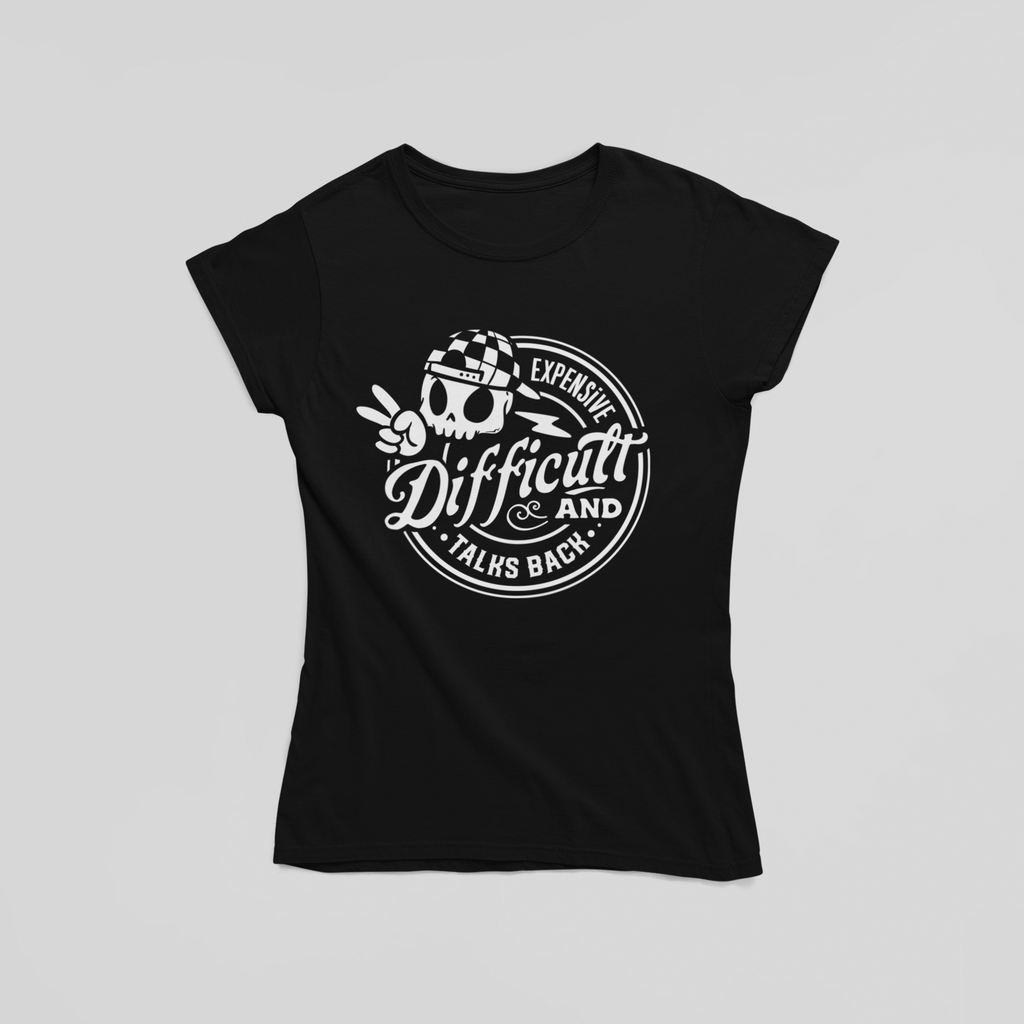 Expensive, Difficult and Talks Back T-Shirt - The Kaleshi Collective