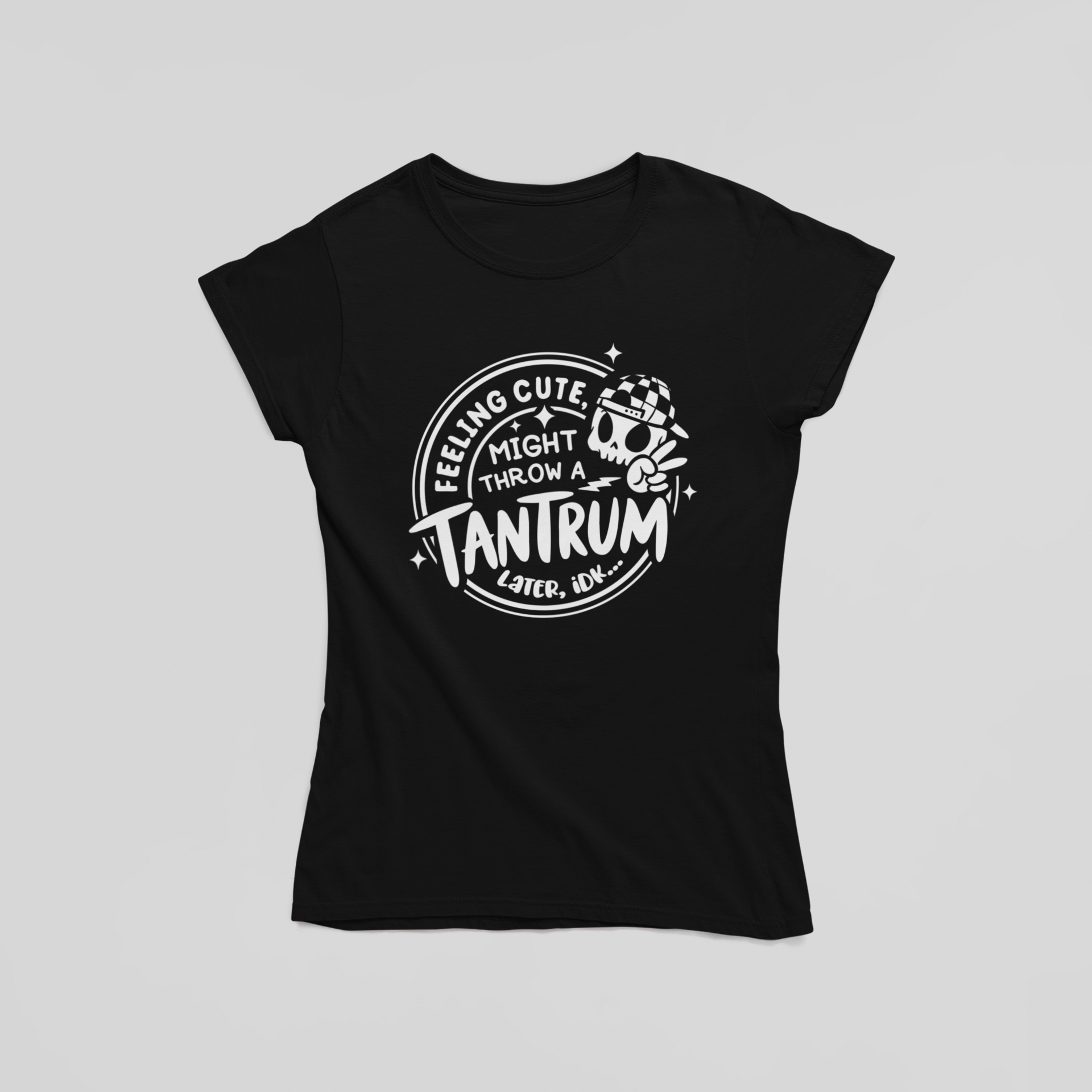 Feeling Cute Might Throw A Tantrum Two T-Shirt - The Kaleshi Collective