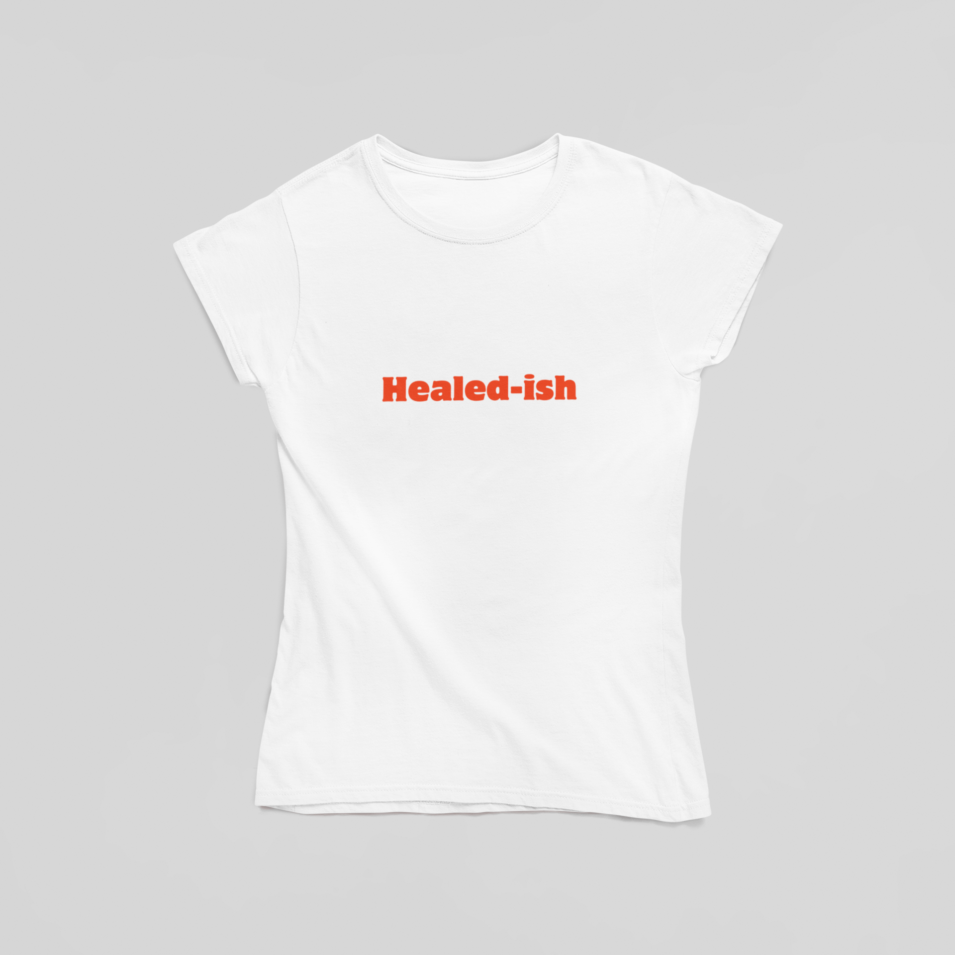 Healed - ish T-Shirt - The Kaleshi Collective