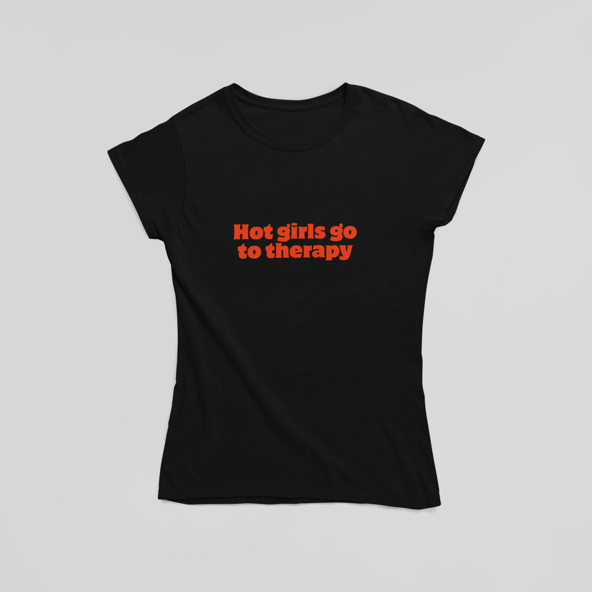 Hot Girls Go To Therapy T-Shirt - The Kaleshi Collective