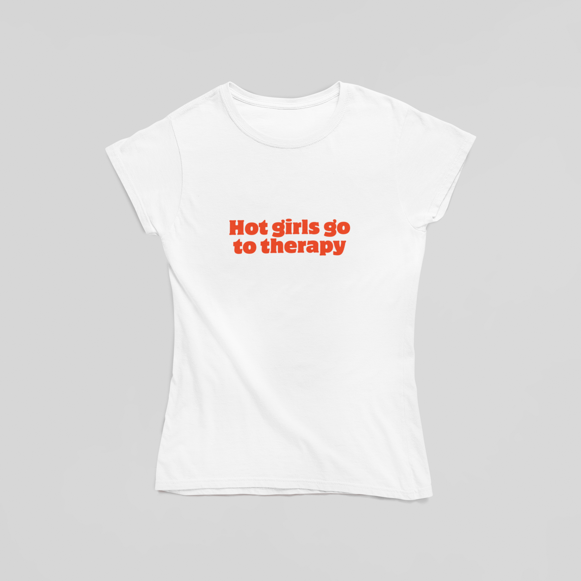 Hot Girls Go To Therapy T-Shirt - The Kaleshi Collective