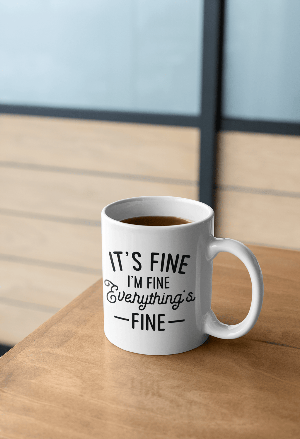 It's Fine I'm Fine Everything's Fine Mug - The Kaleshi Collective