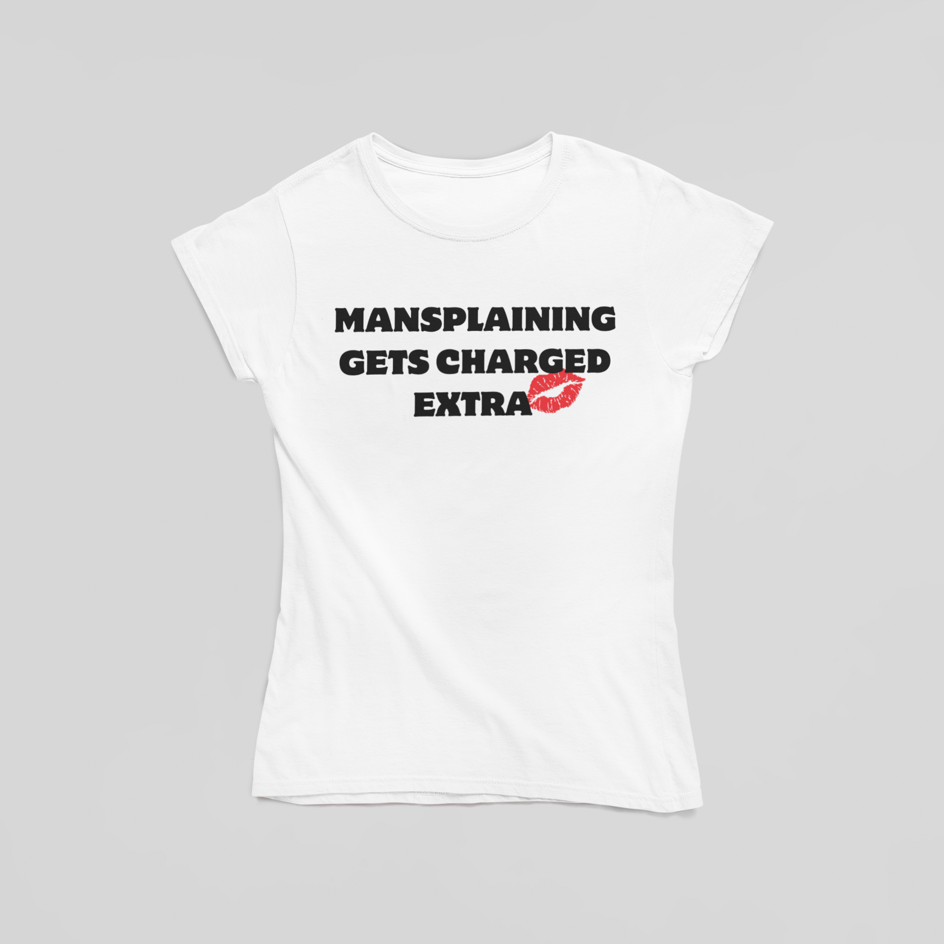 Mansplaining Gets Charged Extra T-Shirt - The Kaleshi Collective