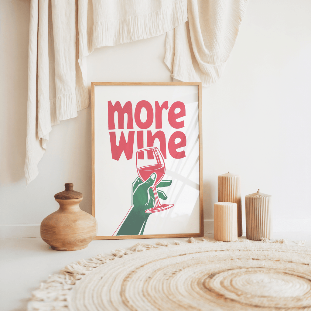 More Wine Poster - A2 Size - The Kaleshi Collective