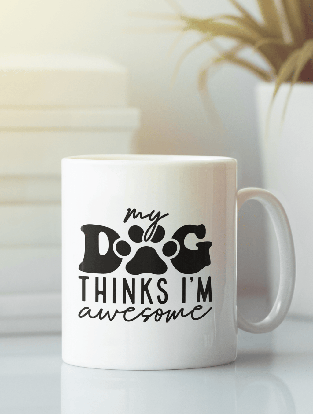 My Dog Thinks I'm Awesome Mug - The Kaleshi Collective