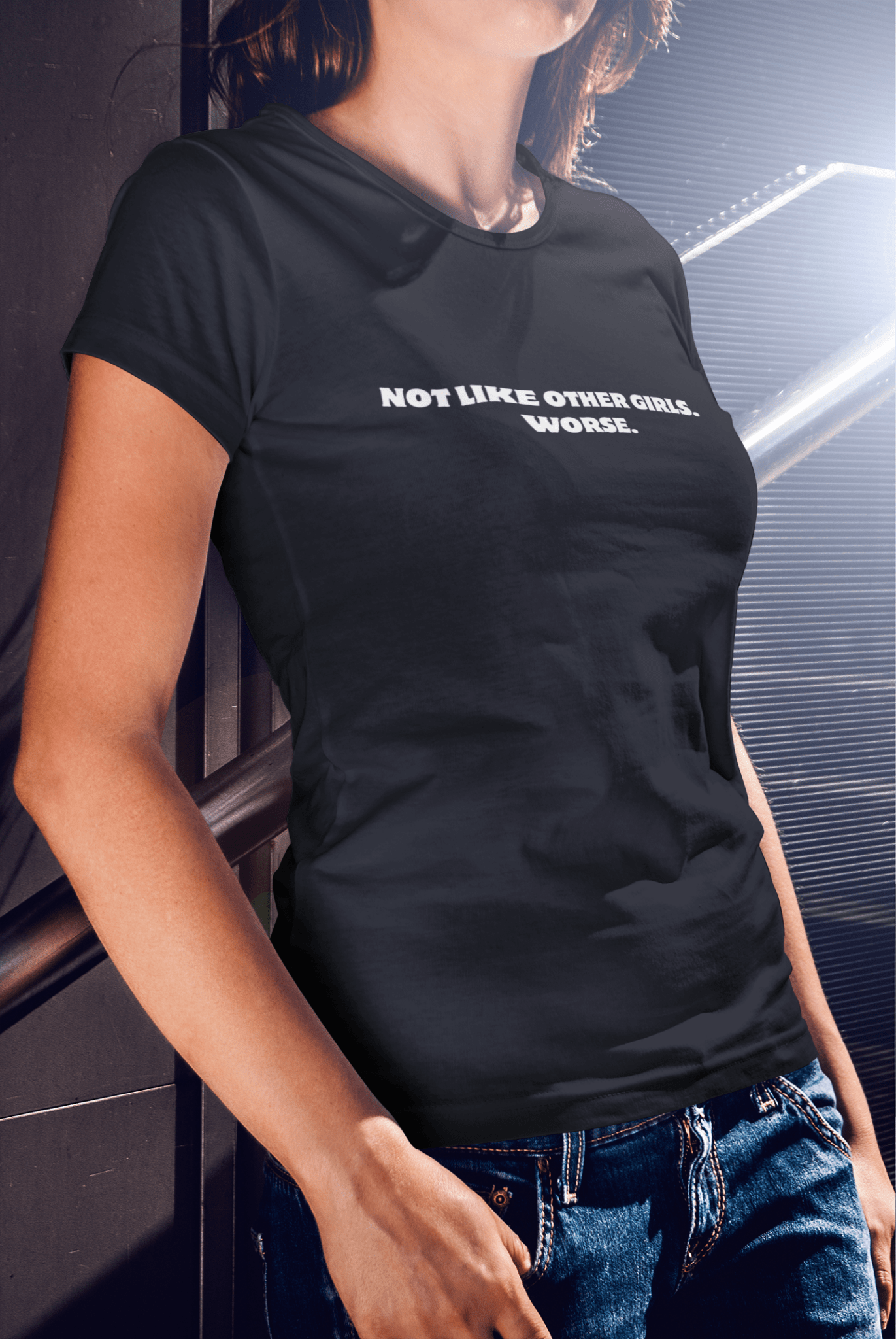 Not Like Other Girls. Worse. T-Shirt - The Kaleshi Collective