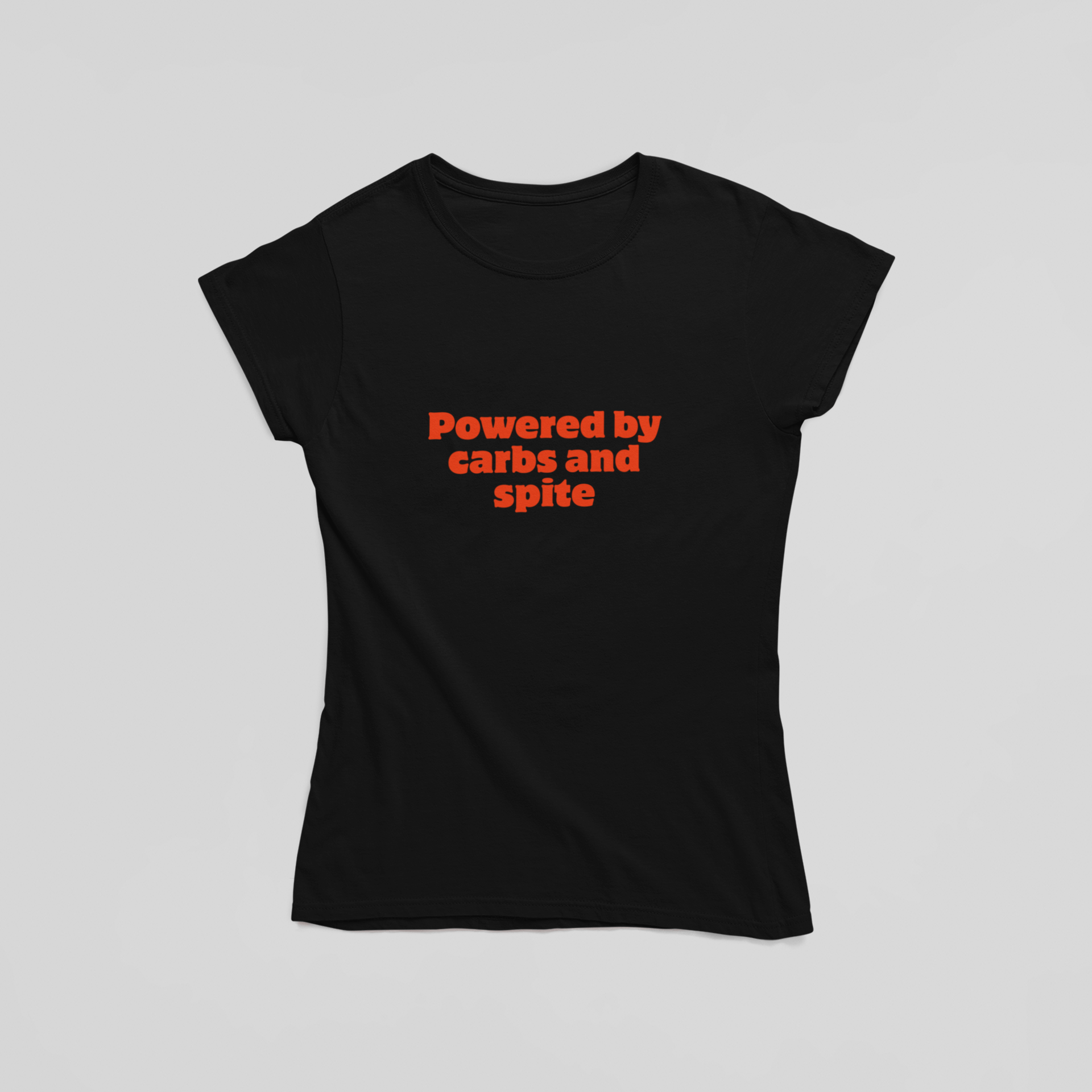Powered by carbs and spite T-Shirt - The Kaleshi Collective