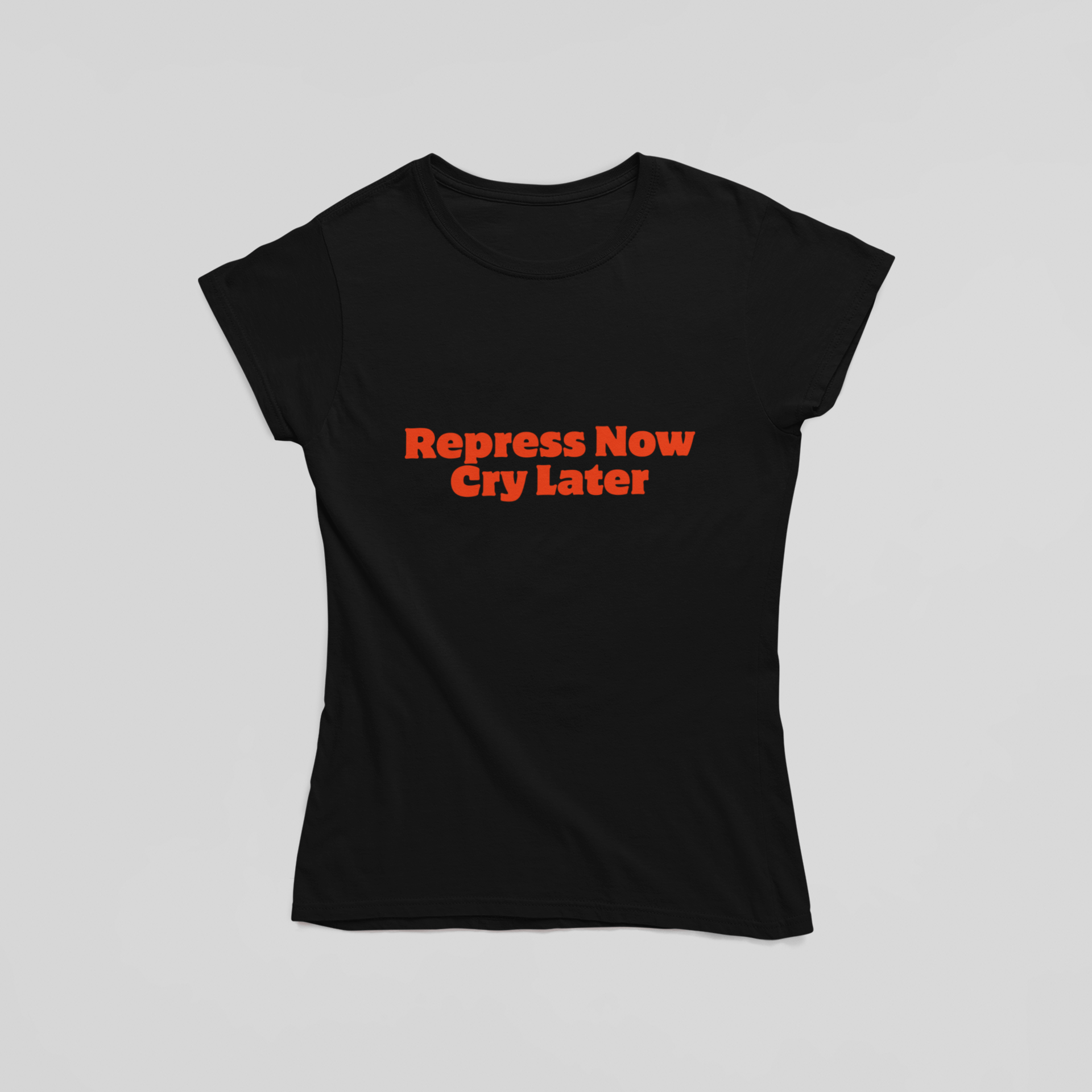 Repress Now Cry Later T-Shirt - The Kaleshi Collective