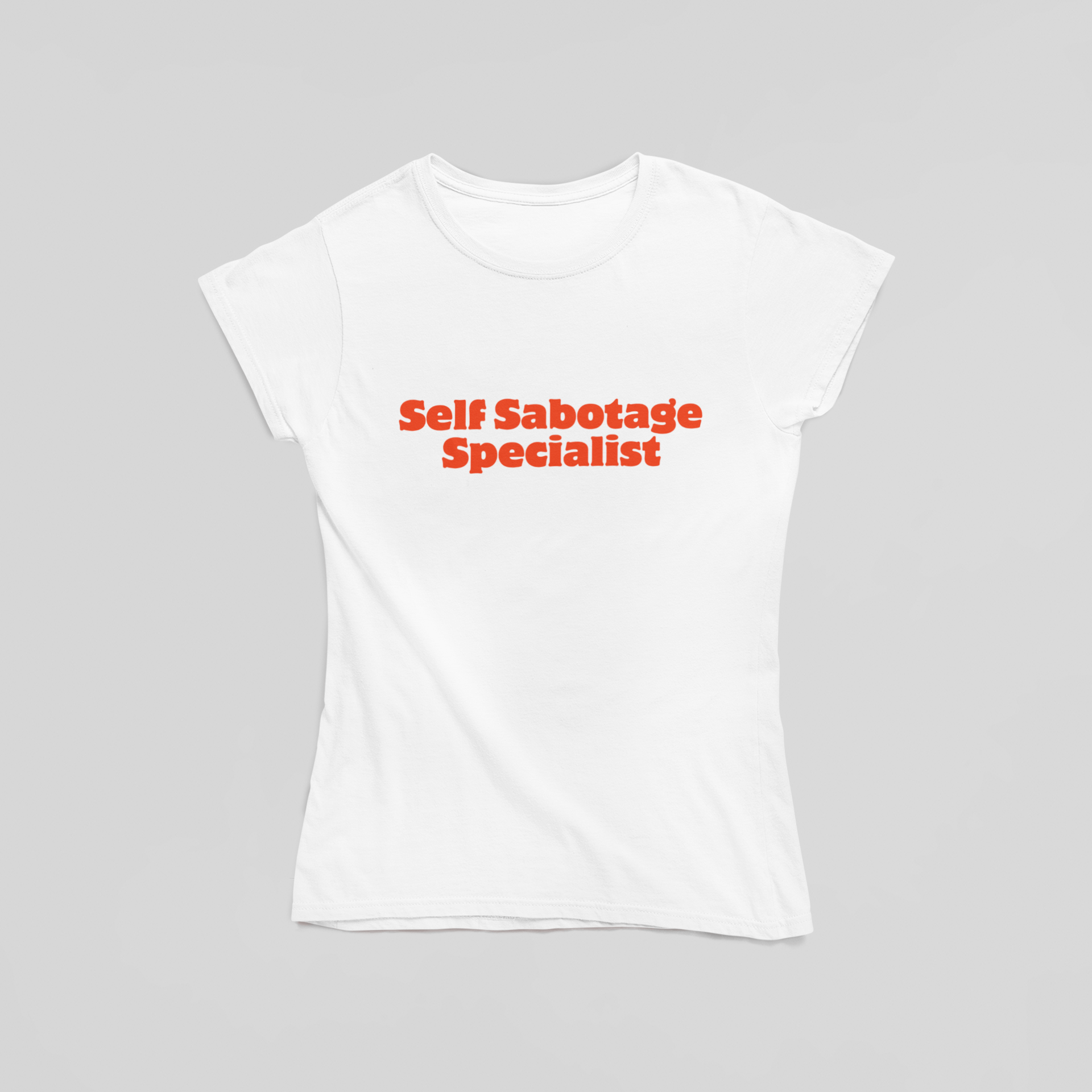 Self Sabotage Specialist T-Shirt - The Kaleshi Collective