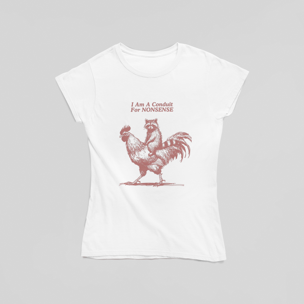 Conduit For Nonsense T-Shirt