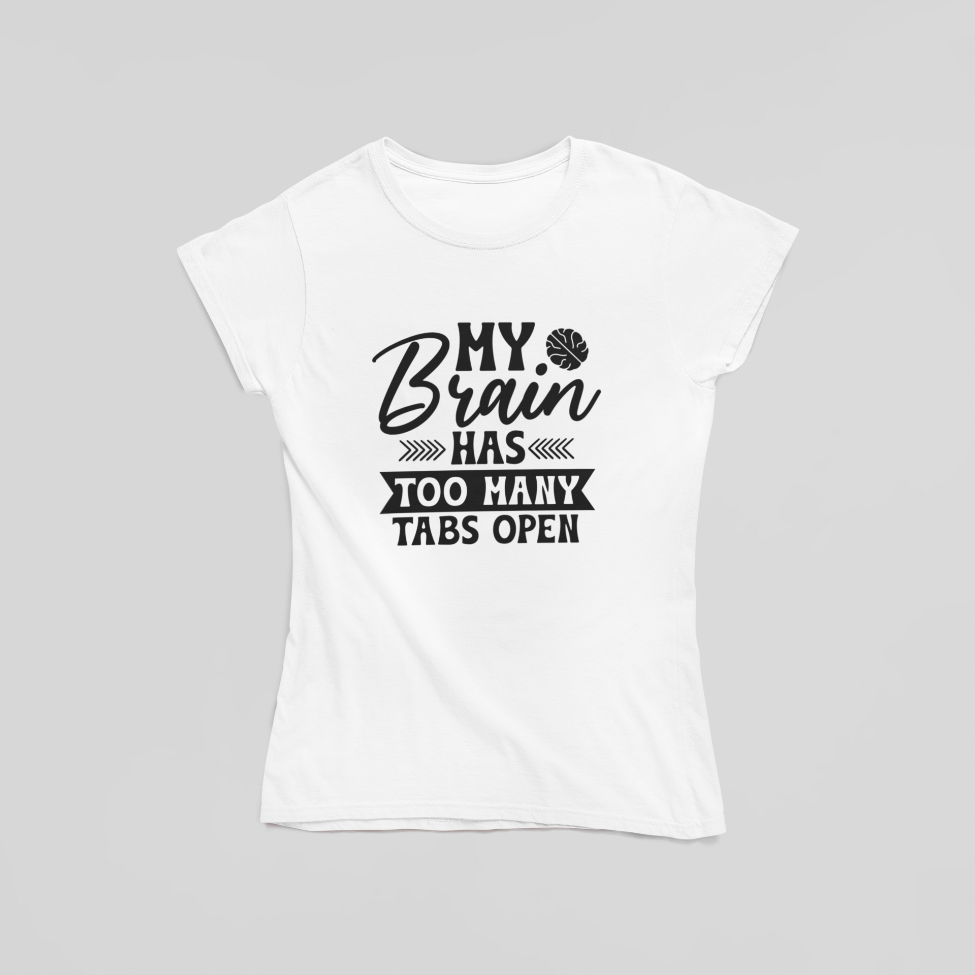 My Brain Has Too Many Tabs Open T-Shirt