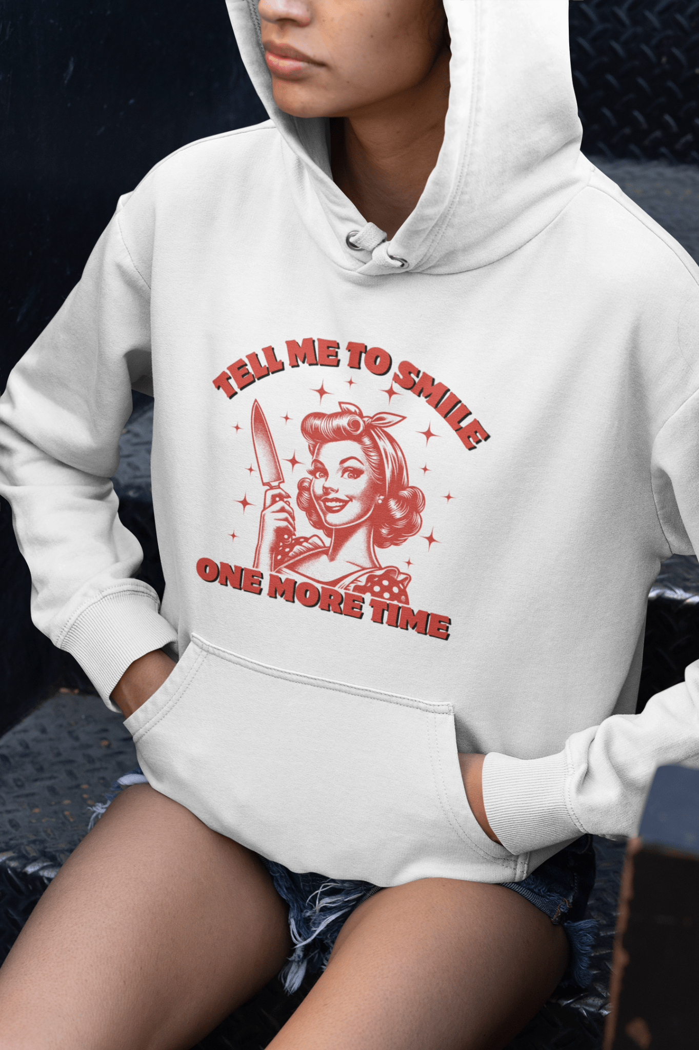 Tell Me To Smile One More Time Hoodie - The Kaleshi Collective