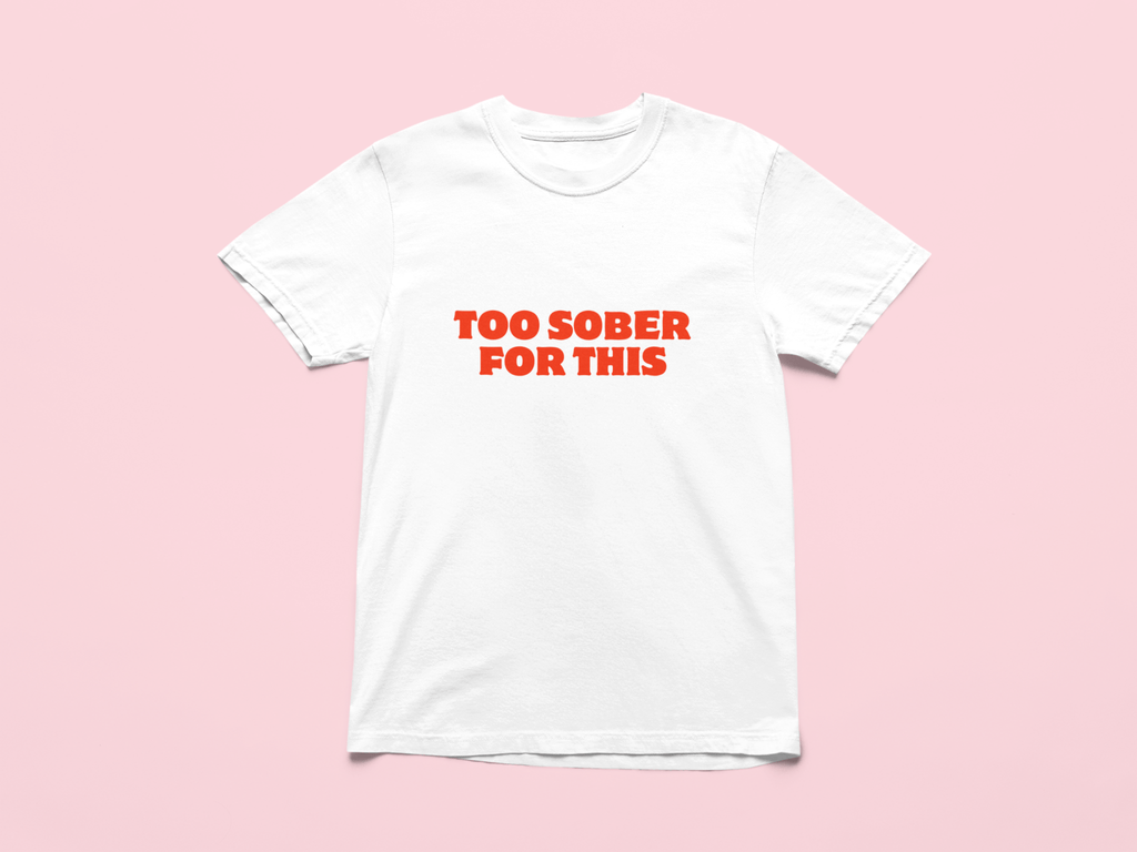 Too Sober For This Oversized T-Shirt - The Kaleshi Collective