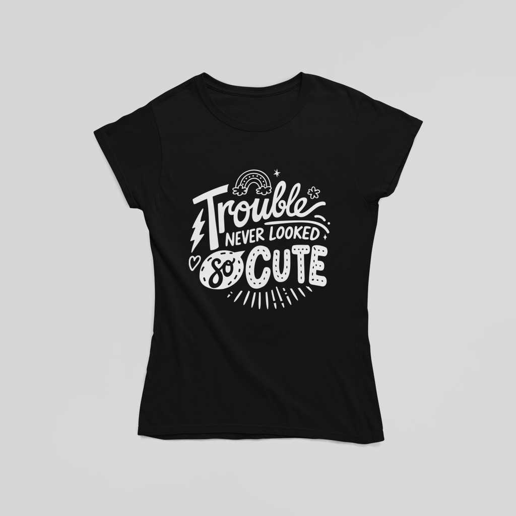 Trouble Never Looked So Cute T-Shirt - The Kaleshi Collective